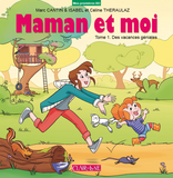 Maman Et Moi T1 - Des Vacances Geniales