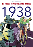 Les Dossiers De La Seconde Guerre Mondiale T1 - 1938