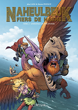 NAHEULBEUK FIERS DE HACHE - TOME 2 - L'HERITAGE DE FOLONARIE
