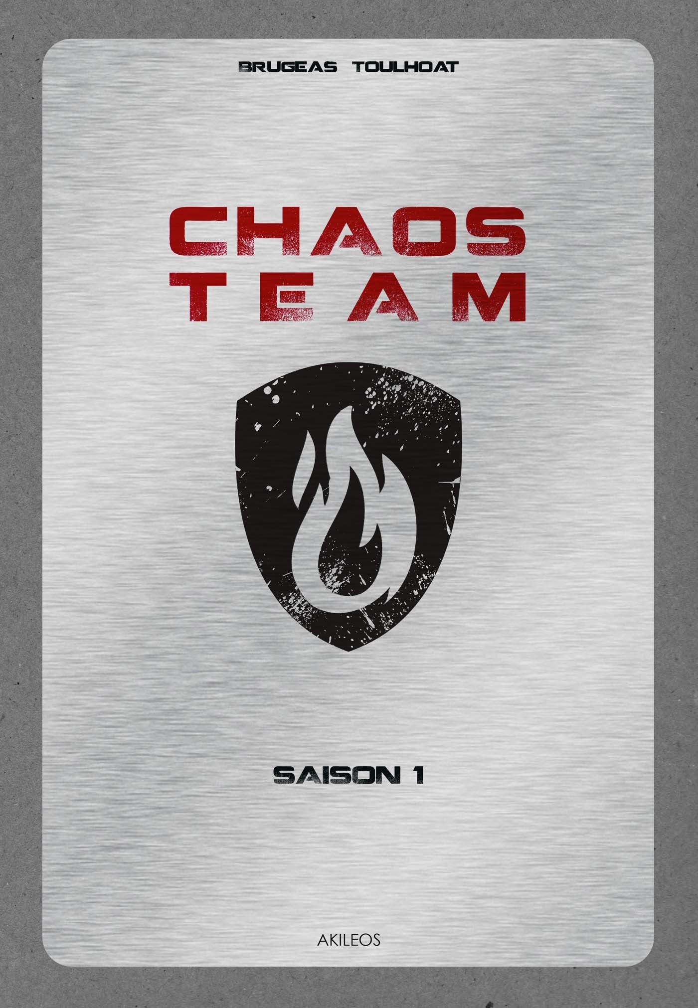 Chaos Team - Integrale Saison 1