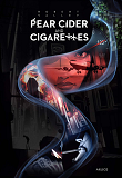 Pear Cider And Cigarettes