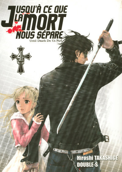 Jusqu'A Ce Que La Mort Nous Separe T04 - Vol04