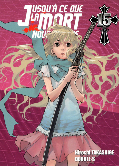 Jusqu'A Ce Que La Mort Nous Separe T15 - Vol15