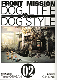 Front Mission Dog Life & Dog Style T02 - Vol02