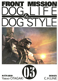 Front Mission Dog Life & Dog Style T03 - Vol03