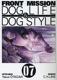 Front Mission Dog Life & Dog Style T07 - Vol07