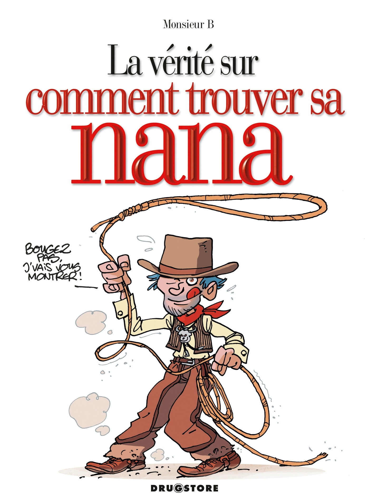La Verite Sur Comment Trouver Sa Nana