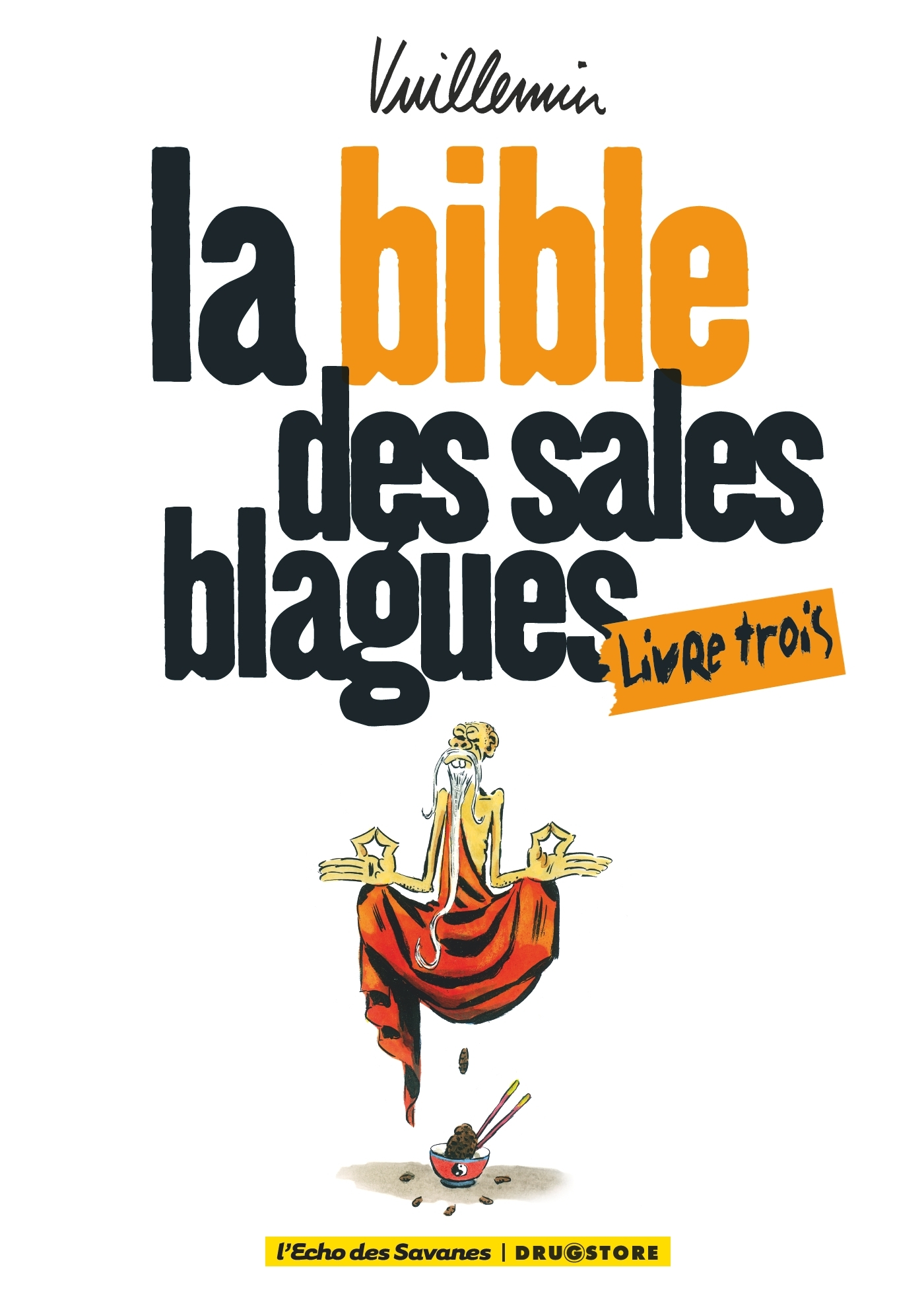 La Bible Des Sales Blagues - Tome 03