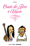 Conte De Fees A L'Elysee