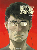 Les Errances De Julius Antoine -  Integrale Tomes 01 A 03