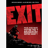 Exit - Integrale Tomes 01 A 03