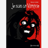 Je Suis Un Vampire - Integrale Premiere Partie