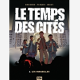 Le Temps Des Cites T01 Les Mirabelles