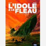 L'Idole & Le Fleau T02 Operation Ruthless