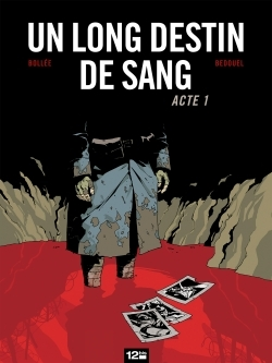Un Long Destin De Sang Acte 1