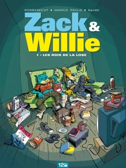 Zack & Willie T01 Les Rois De La Lose