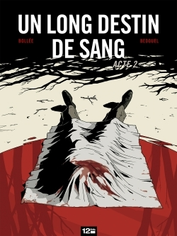 Un Long Destin De Sang Acte 2