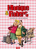 Monique & Robert T01 Champions De La Betise Ordinaire
