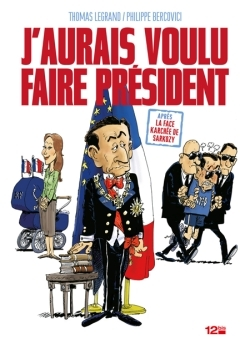 J'Aurais Voulu Faire President