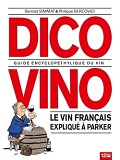 Dico Vino - Guide Encyclopethylique Du Vin