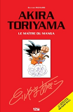 Akira Toriyama - Le Maitre Du Manga