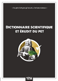 DICTIONNAIRE SCIENTIFIQUE ET ERUDIT DU PET