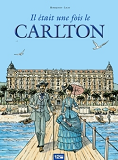 Il Etait Une Fois Le Carlton