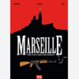 Marseille - Une Ville Sous Influences