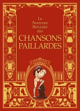 NOUVEAU BREVIAIRE DES CHANSONS PAILLARDES