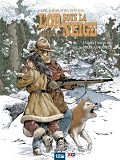 L'Or Sous La Neige - Tome 03 - Ici, Tu Es Ce Que Tu Fais