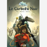 Wakfu Heroes - T01 - Wakfu Heroes Le Corbeau Noir