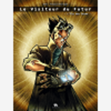 Le Visiteur Du Futur T01 L'Elu Des Dieux