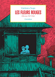 Les Fleurs Rouges - Oeuvres 1967-1968