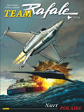 TEAM RAFALE - TOME 15 - NUIT POLAIRE