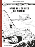 BUCK DANNY CLASSIC - RECIT COMPLET - DANS LES GRIFFES DU SMERSH / EDITION SPECIALE, LIMITEE (EN NOIR