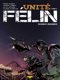 BANDE DESSINEE - UNITE FELIN - TOME 5 - BOMBE HUMAINE