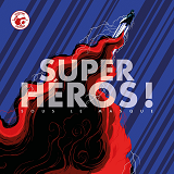 Super-Heros !. Sous Le Masque