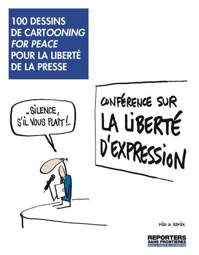 100 DESSINS POUR LA LIBERTE DE LA PRESSE