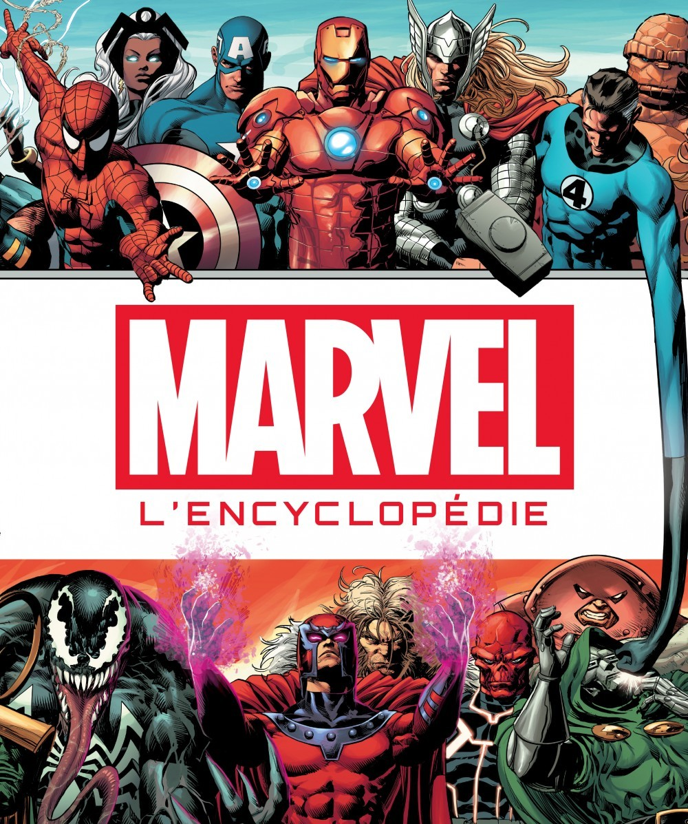 Marvel : L'Encyclopedie - Marvel : La Grande Encyclopedie