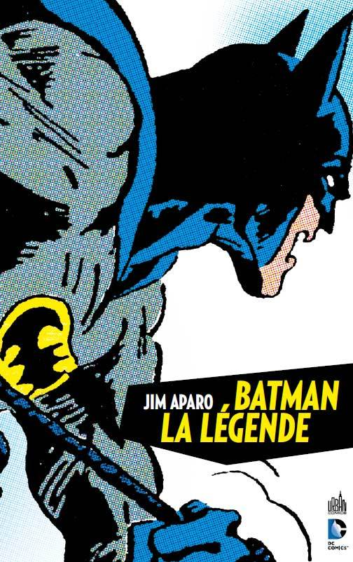 Batman La Legende - Tome 1