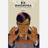 Ex Machina - Tome 2