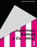Super, Batman And Co... Mics - Superman, Batman And Co... Mics - Tome 0