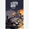 The Sixth Gun - Tome 3