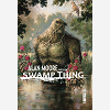 Alan Moore Presente Swamp Thing - Tome 1