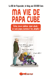 Ma Vie De Papa Cube