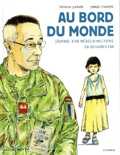 AU BORD DU MONDE - JOURNAL D'UN MEDECIN MILITAIRE EN AFGHANISTAN