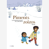 Piments Zoizos - Les Enfants Oublies De La Reunion