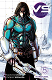 Vs Versus Earth - Tome 5 - Vol05
