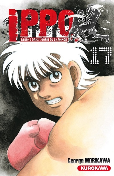 Ippo Saison 5 - Tome 17 - Vol17