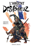 L'ARGENT DU DESHONNEUR